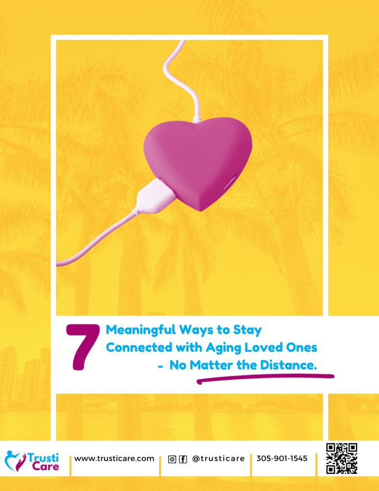 7 Meaningful Ways to Stay Connected with Aging Loves Ones